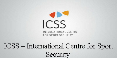 ICSS – INTERNATIONAL CENTRE FOR SPORT SECURITY