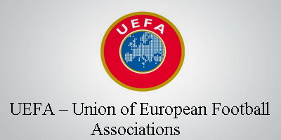 UEFA – UNION OF EUROPEAN FOOTBALL ASSOCIATIONS